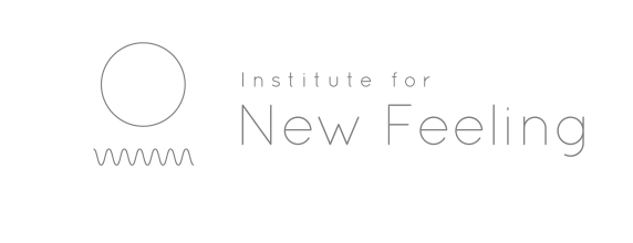 institute for new feeling